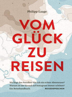cover image of Vom Glück zu reisen--Ein Reisehandbuch